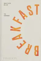 Breakfast: The Cookbook - Elyse Miller