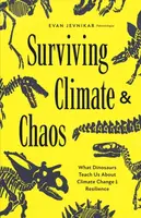 Surviving Climate and Chaos - Evan Jevnikar