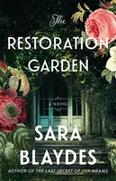 The Restoration Garden - Sara Blaydes
