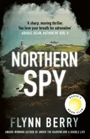 Northern Spy - Flynn Berryová