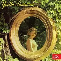 Yvetta Simonová – Písně mé jdou k vám