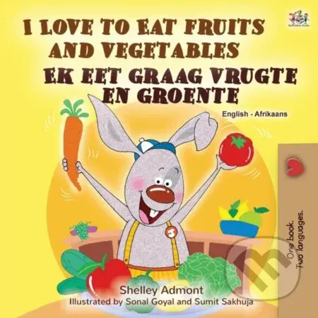 I Love to Eat Fruits and Vegetables (English Afrikaans Bilingual Book for Kids) - kniha z kategorie Pro děti