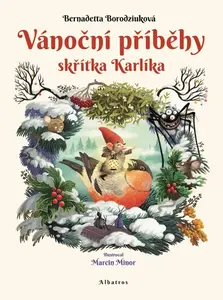 Vánoční příběhy skřítka Karlíka - Bernadetta Borodziuk