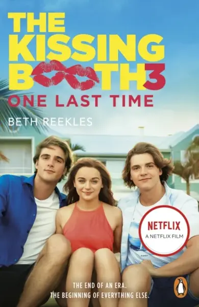 The Kissing Booth 3: One Last Time - Beth Reekles