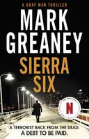 Sierra Six - Mark Greaney