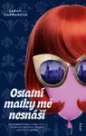 Ostatní matky mě nesnáší - Sarah Harman