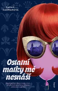 Ostatní matky mě nesnáší - Sarah Harman