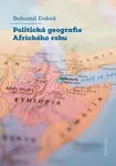 Politická geografie Afrického rohu - Bohumil Doboš