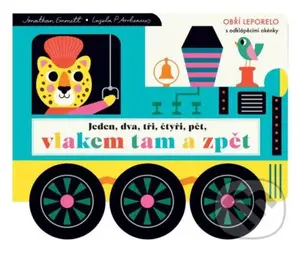Jeden, dva, tři, čtyři, pět, vlakem tam a zpět - Jonathan Emmett, Ingela P Arrhenius (ilustrátor) - kniha z kategorie Naučné knihy