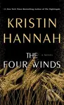 Four Winds (A Novel) - Kristin Hannah - kniha z kategorie Společenská beletrie