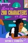 Love in 280 Characters or Less - Ravynn K. Stringfield - kniha z kategorie Pro děti