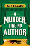 A Murder Like No Author (A Cosy Crime Murder Mystery Set in a Small Town) - kniha z kategorie Detektivky, thrillery a horory