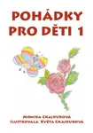 Pohádky pro děti 1 - Monika Chajdurová - e-kniha