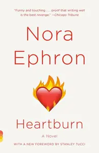 Heartburn - Nora Ephronová