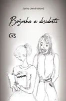 Boženka a disidenti - Jarka Jendrisková