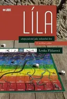 Líla, sebepoznání jako nekonečná hra - Lenka Flášarová