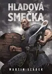 Hladová smečka - Martin Sládek
