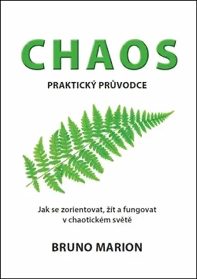 Chaos - Praktický průvodce - Bruno Marion