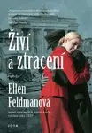 Živí a ztracení - Ellen Feldmanová - e-kniha