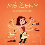Zákoník mé ženy aneb Obyčejné dny - René Melichar - e-kniha