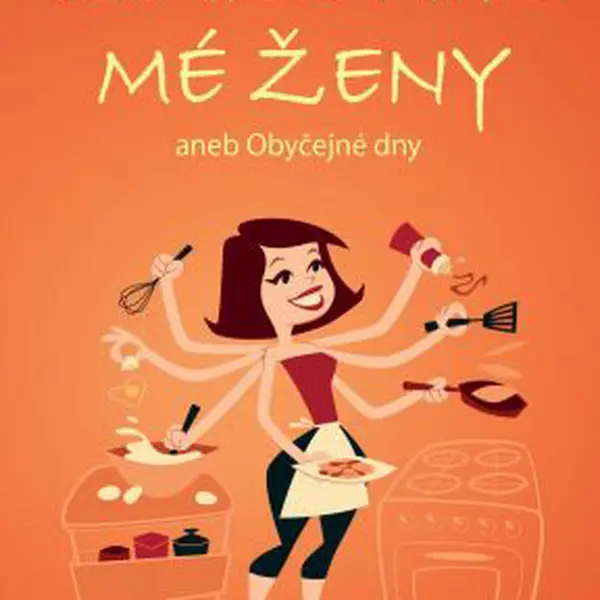 Zákoník mé ženy aneb Obyčejné dny - René Melichar - e-kniha