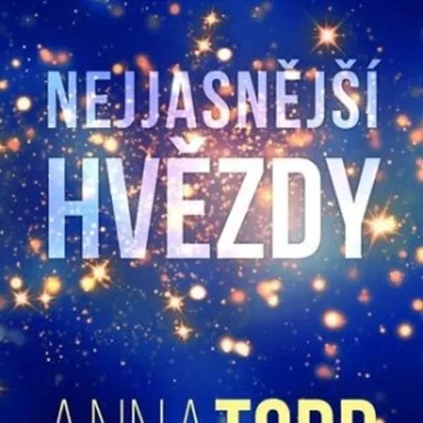 Nejjasnější hvězdy - Anna Todd