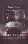 Biela skrinka - Anton Pižurný