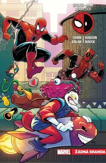 Spider-Man/Deadpool Žádná sranda - Corin Joshua, Elliot Kalan, Todd Nauck, Will Robson
