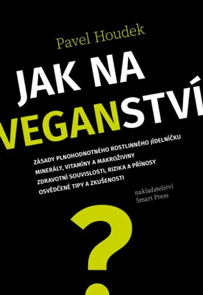 Jak na veganství - Pavel Houdek