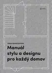 Manuál stylu a designu pro každý domov - Ramstedt Frida