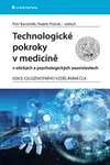 Technologické pokroky v medicíně v etických a psychologických souvislostech - Petr Bartůněk, Radek Ptáček, kolektiv autorů - e-kniha
