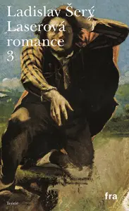 Laserová romance 3 - Ladislav Šerý