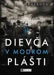 Dievča v modrom plášti - Monica Hesseová - e-kniha