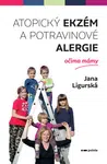 Atopický ekzém a potravinové alergie očima mámy - Jana Ligurská - e-kniha