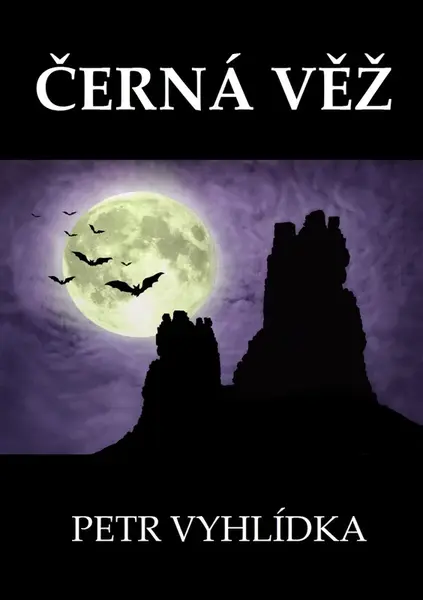 Černá věž - Petr Vyhlídka
