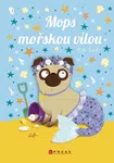 Mops mořskou vílou - Bella Swift - e-kniha