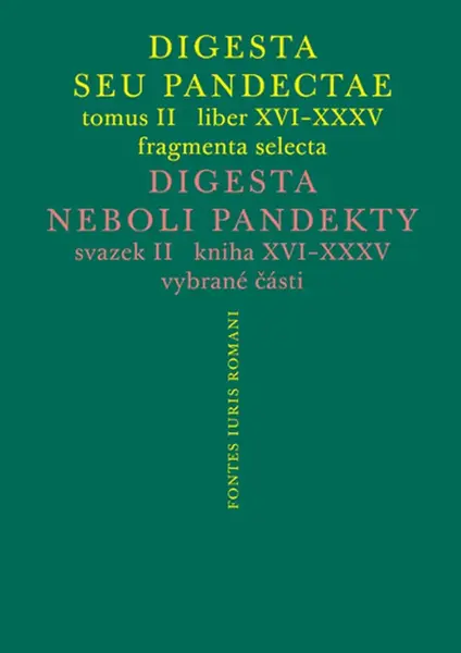Digesta seu Pandectae II / Digesta neboli Pandekty II - Michal Skřejpek