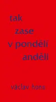 Tak zase v pondělí anděli - Václav Hons