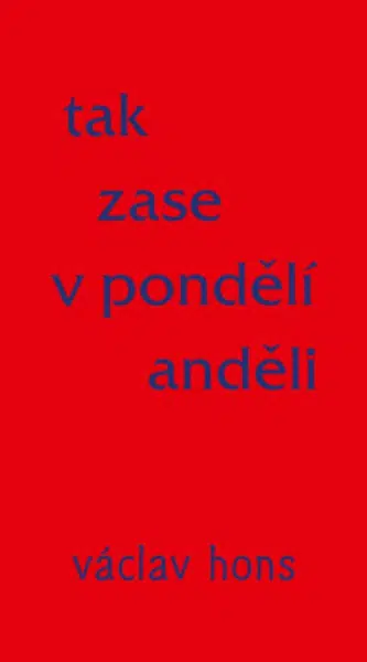 Tak zase v pondělí anděli - Václav Hons