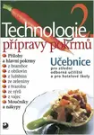 Technologie přípravy pokrmů 2, učebnice - Hana Sedláčková
