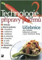 Technologie přípravy pokrmů 2, učebnice - Hana Sedláčková