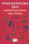 Podkarpatská Rus - osobnosti její historie, vědy a kultury - Ivan Pop