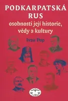 Podkarpatská Rus - osobnosti její historie, vědy a kultury - Ivan Pop