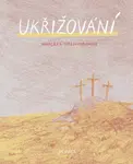 Ukřižování - Ivana Pecháčková