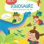 Proč? Dinosauři