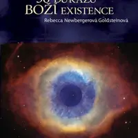 36 důkazů boží existence - Rebecca Newbergerová Goldsteinová