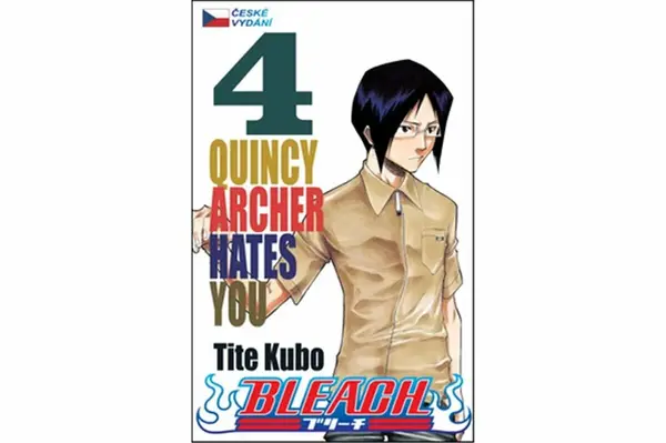 Bleach 4: Quincy Archer Hates You - Tite Kubo
