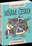 Mňam Česko! 196 výletů pro rodiny / 28 krajových receptů - Mejsnar Slušňáková Petra
