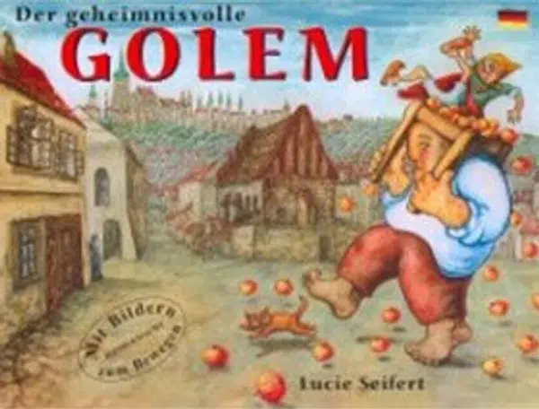 Der geheimnisvolle Golem - Lucie Seifertová