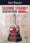 Tajemné stránky českých dějin - Jan Bauer